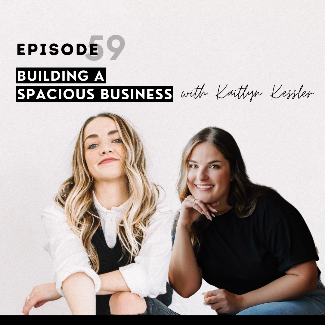 thumbnail graphic for Building a spacious business w/ Kaitlyn Kessler episode 59