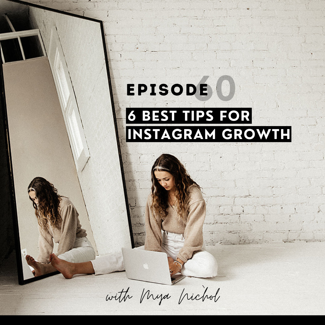 thumbnail graphic for 6 best tips for instagram growth [episode 60]