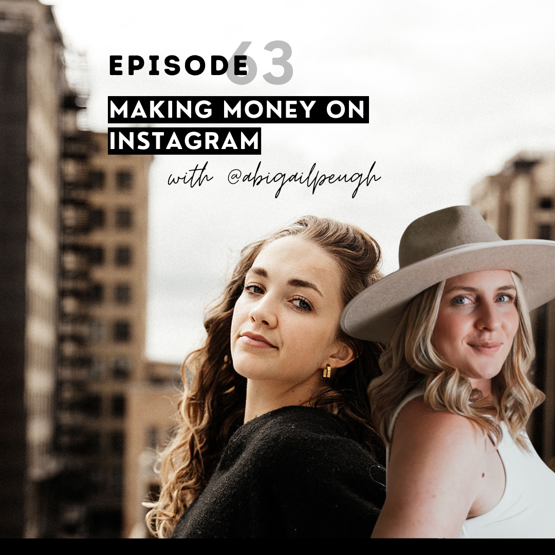 thumbnail graphic for episode 63 making money on instagram with @abigailpeugh