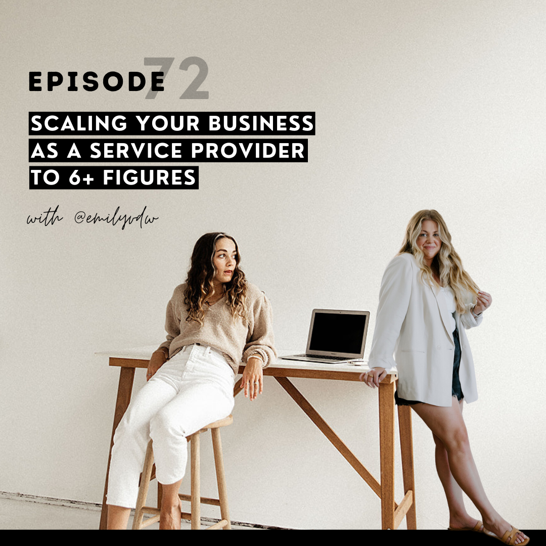 thumbnail graphic Scaling your business as a service provider to 6+ figures w/ @emilyvdw