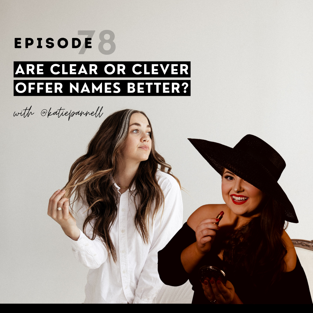 thumbnail graphic for Are clear or clever offer names better? w/ Katie @katiepannell [episode 78]