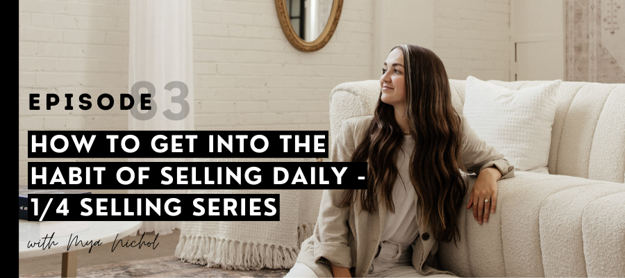 header graphic for How to get into the habit of selling daily - 1/4 selling series [episode 83]