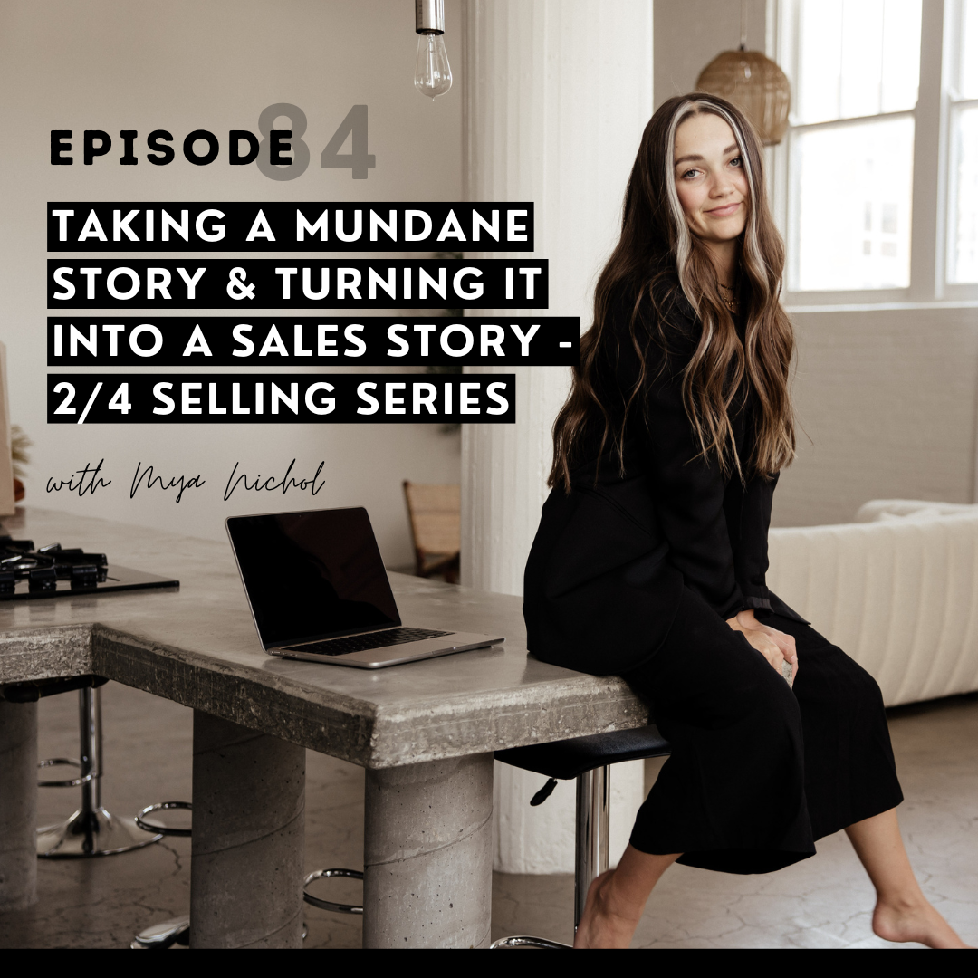 thumbnail graphic for Taking a mundane story & turning it into a sales story - 2/4 selling series [episode 84]